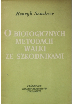 O biologicznych metodach walki ze szkodnikami