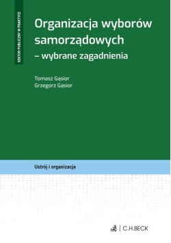 Organizacja wyborów samorządowych Wybrane zagadnienia