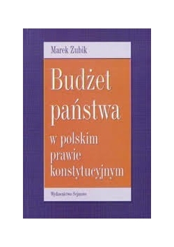 Budżet państwa w polskim prawie konstytucyjnym
