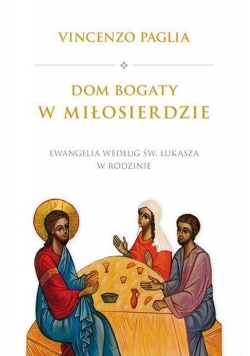 Dom bogaty w Miłosierdzie