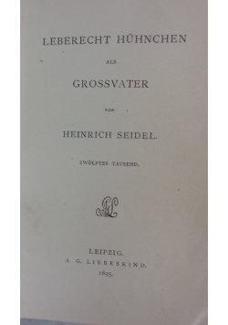 Leberecht huhnchen als grossvater, 1895 r.