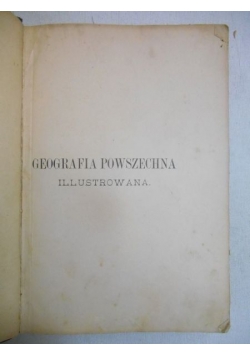 Geografia powszechna illustrowana, 1896 r.