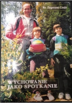 Wychowanie jako spotkanie
