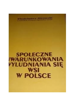 Społeczne uwarunkowania wyludniania się wsi w Polsce