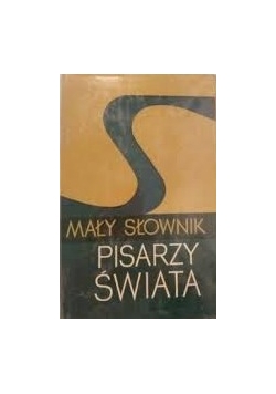 Mały słownik pisarzy świata