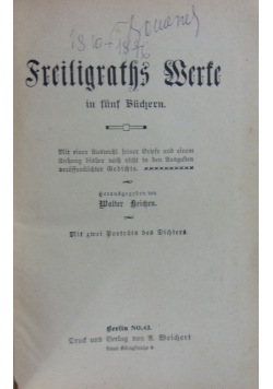 Freiligraths Werke/Lieder der Revolution//Vaterlandilche Lieder Lyrilches/ Balladen und Romanzen/Gelegenheitsgedichte, 1943 r.