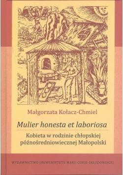 Mulier honesta et laboriosa. Kobieta w rodzinie...