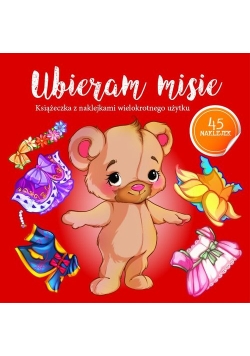 Ubieram zwierzątka Ubieram misie