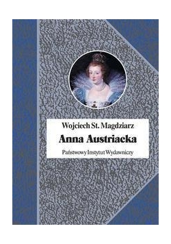 Anna Austriacka, królowa Francji