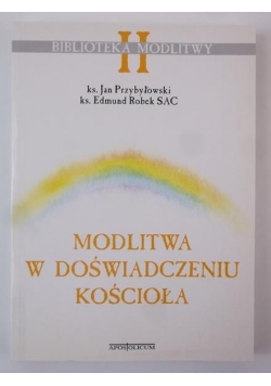 Modlitwa w doświadczeniu Kościoła