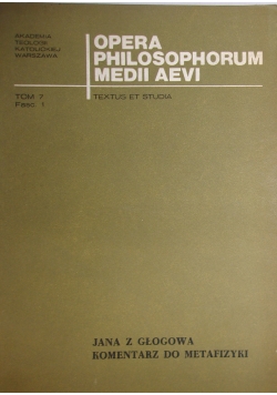 Opera Philosophorum Medii Aevi, tom 7 część 1