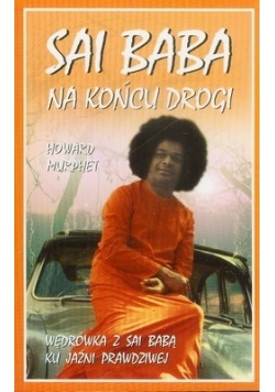 Sai Baba na końcu drogi