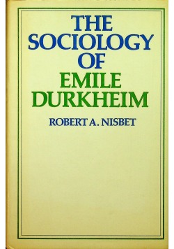 The sociology of Emile Durkheim