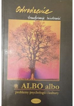 Albo albo Problemy psychologii i kultury