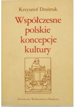 Współczesne polskie koncepcje kultury