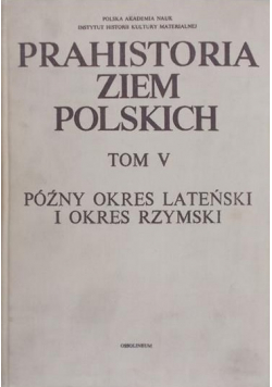 Prahistoria ziem polskich Tom V