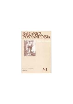 Balcanica Posnaniensia, tom VI