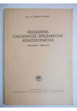 Urządzenia chłodnicze sprężarkowe jednostopniowe