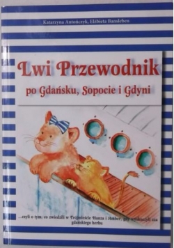 Lwi przewodnik po Gdańsku, Sopocie i Gdyni