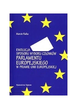 Ewolucja Sposobu Wyboru Członków Parlamentu Europejskiego