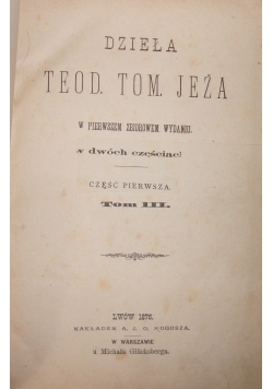 Dzieła Teod.Tom.Jeża, tom III, 1876 r.