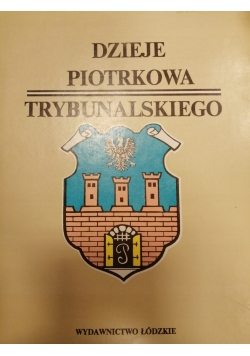 Dzieje Piotrkowa Trybunalskiego