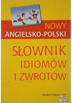 Nowy angielsko polski słownik idiomów i zwrotów