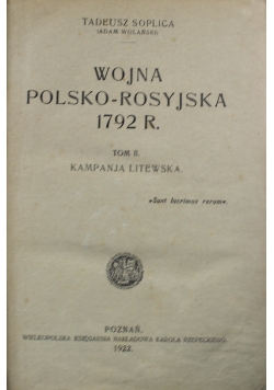 Wojna Polsko Rosyjska 1792 r tom 2 1922 r.