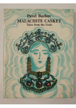 Malachite Casket: Tales From the Urals