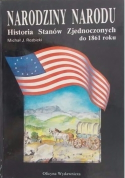 Narodziny Narodu Historia Stanów Zjednoczonych od 1861 r.