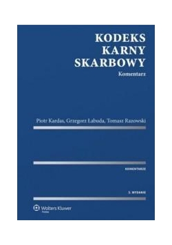 Kodeks karny skarbowy. Komentarz
