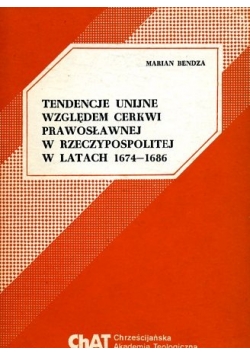Tendencje Unijne Względem Cerkwi prawosławnej w Rzeczypospolitej w latach 1674-1686