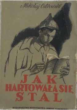 Jak hartowała się stal