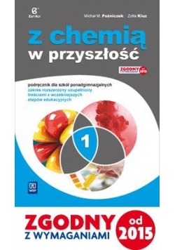 Chemia LO 1 Z chemią w przyszłość Podr. ZR w.2015