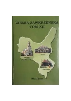 Ziemia Zawkrzeńska Tom XII
