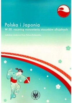 Polska i Japonia w 50. rocznicę wznowienia stosunków oficjalnych