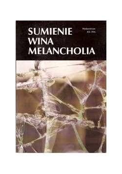 Sumienie wina Melancholia