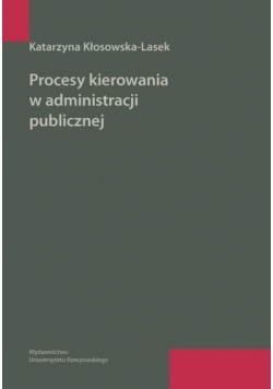 Procesy kierowania w administracji publicznej