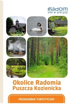 Okolice Radomia Puszcza Kozienicka