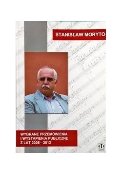 Wybrane przemówienia i wystąpienia publiczne z lat 2005-2012