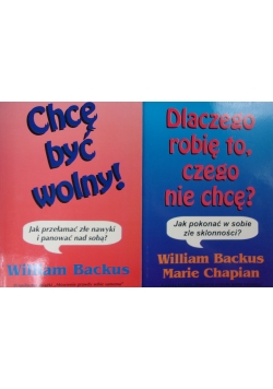 Dlaczego robię to, czego nie chcę ? Chcę być wolny!