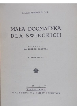 Mała Dogmatyka dla świeckich,1949r.
