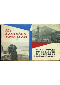 Przewodnik po kotlinie kłodzkiej i ksrkonoszach