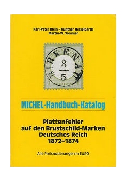 Deutsches Reich: Handbuch: Plattenfehler der Brustschild-Marken von 1872-1874