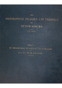 Die Mikroskopische Pflanzen und thierwelt des Susswasser, 1891 r.