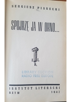 Spojrzę ja w okno, 1947 r.