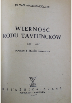 Wierność Rodu Taveliincków 1947 r