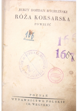 Róża korsarska, 1928 r.