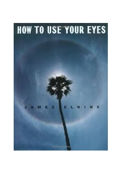 How to use your eyes