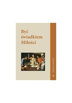 Być świadkiem Miłości